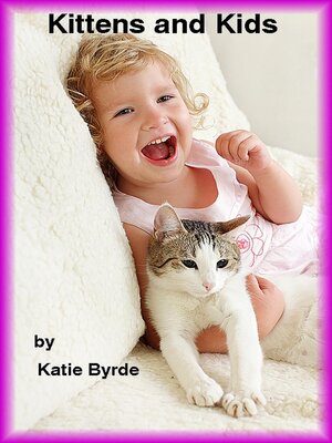 cover image of Kittens and Kids